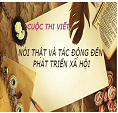 Cuộc thi viết chủ đề: "Nói thật và tác động đến phát triển xã hội"